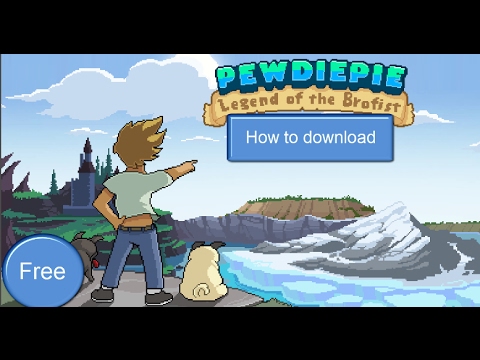 pewdiepie legend of the brofist download apk