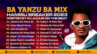 DJ Julius Ba Yanzu Bah Hamisu Breaker Mix 2023 Sabon Remix {09067946719}