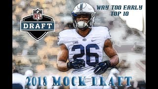 2018 NFL Mock Draft - Way Too Early Top 10