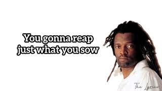 Lucky Dube - REAP WHAT YOU SOW (lyrics)