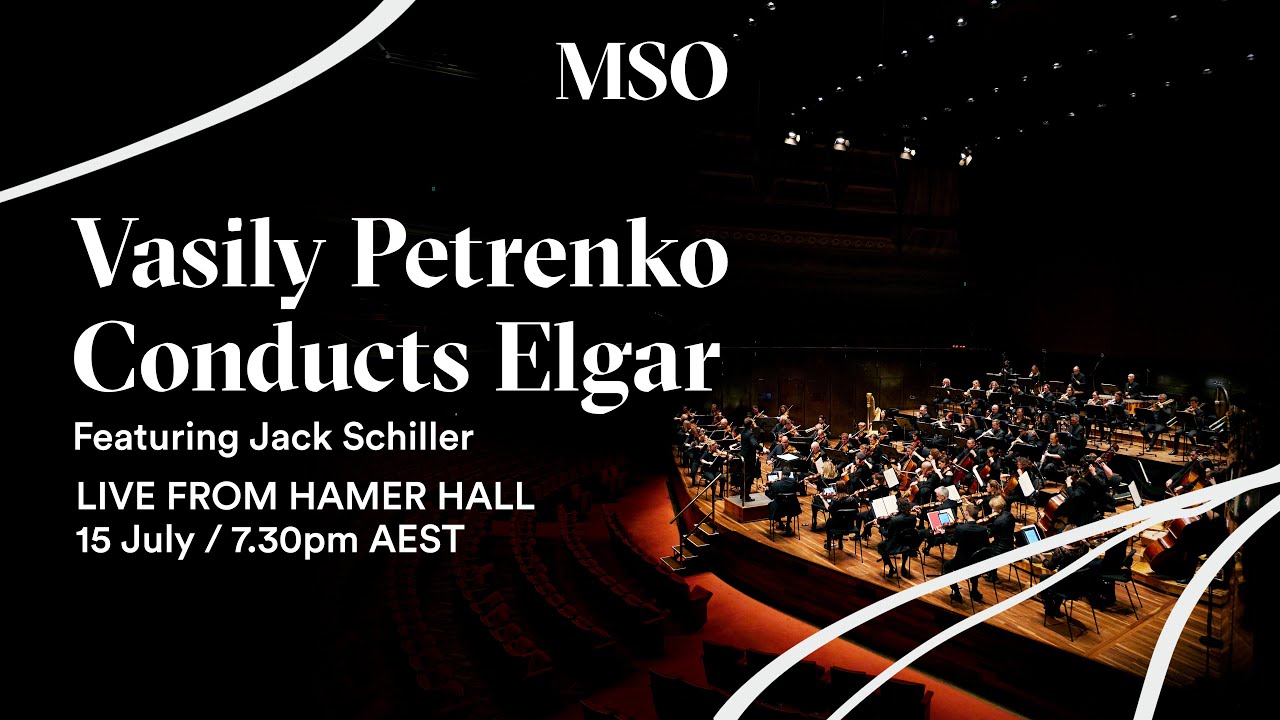 MSO Live from Hamer Hall Vasily Petrenko Conducts Elgar YouTube