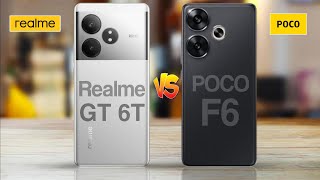 Realme GT 6T 5G Vs Poco F6 5G