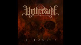 Wythersake - Iniquity (Lyric Video)