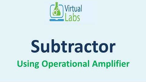 4. Subtractor using Opamp Virtual Lab, Vlab,Simulation opamp