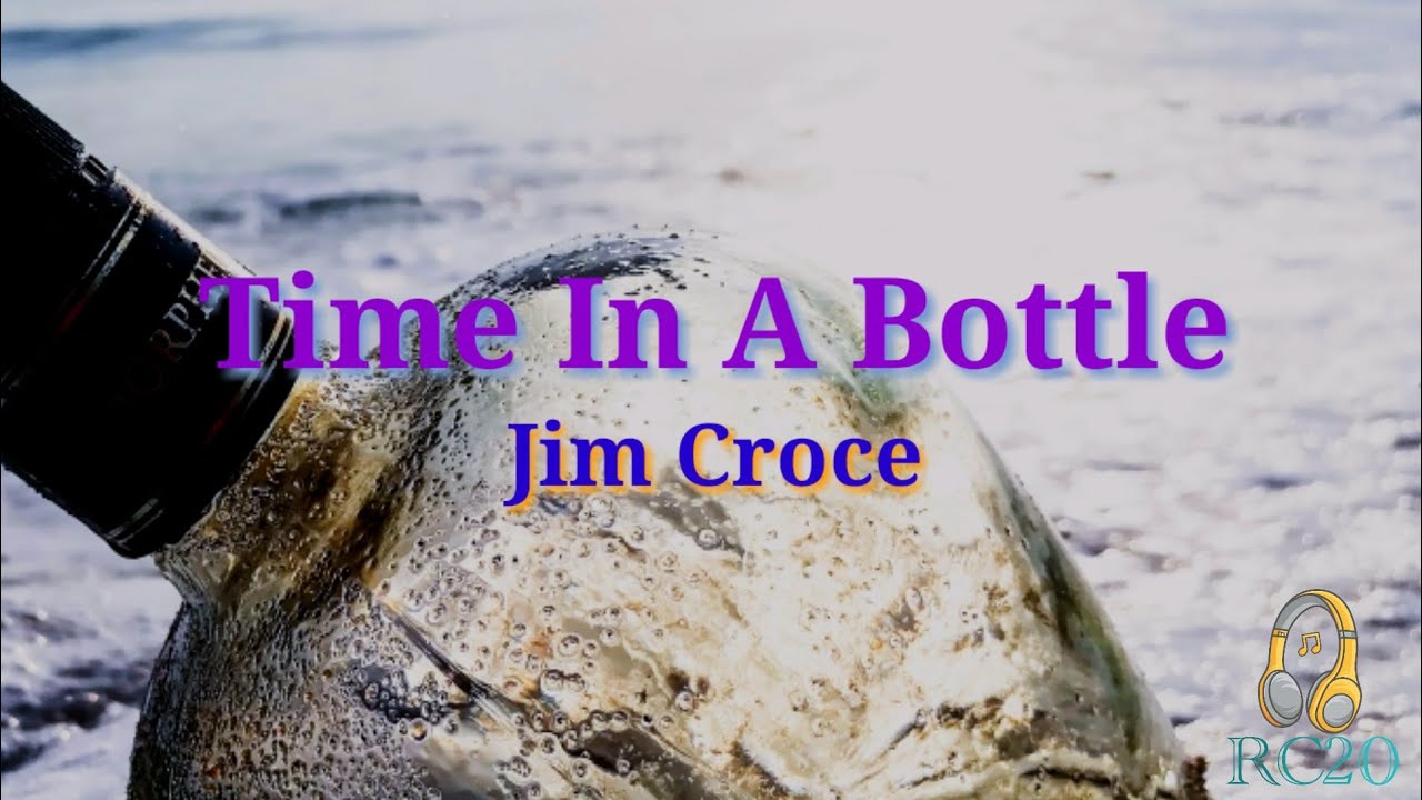 Time In A Bottle Lyrics By Jim Croce YouTube Time in a bottle lyrics by jim croce youtube