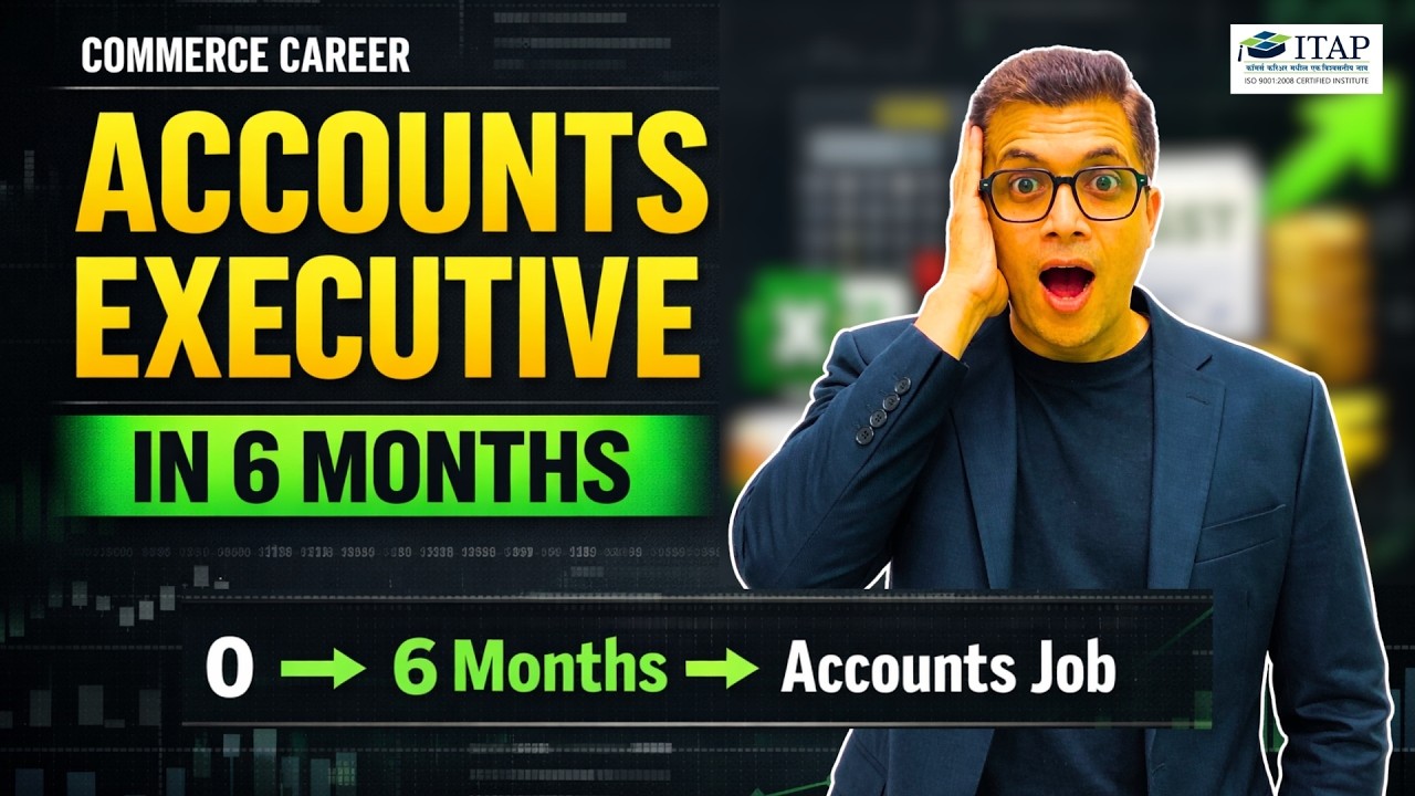 How to become a accounts executive in 6 months | CMA Vipul Shah | ITAP Pune