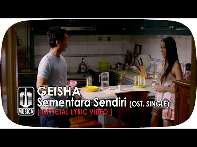 Geisha - Sementara Sendiri (OST. SINGLE) | (Official Lyric Video) class=
