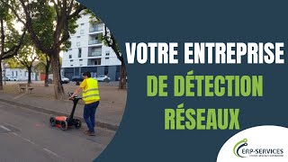 Détection Réseaux Enterrés Repérage Professionnel Avant Chantier Erp Services Éseauxenterrés