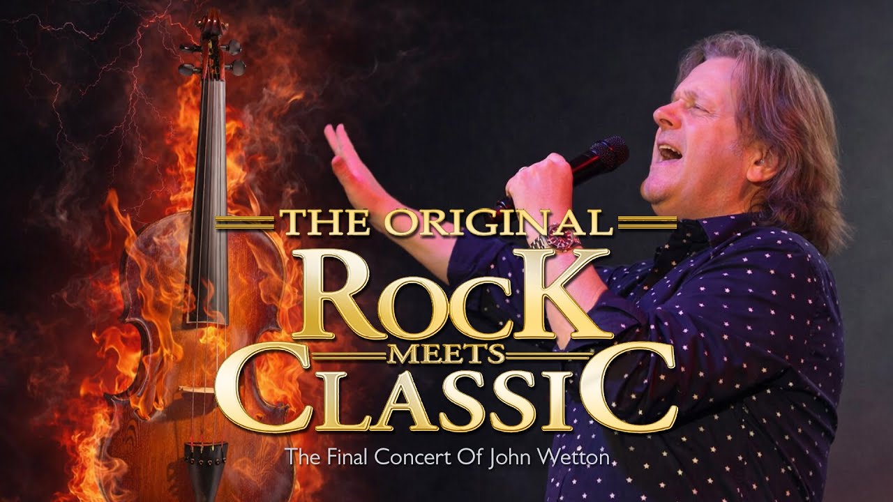 John Wetton & Rock Meets Classic - John’s Final Concert