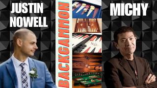 Backgammon, Justin Nowell vs Michy