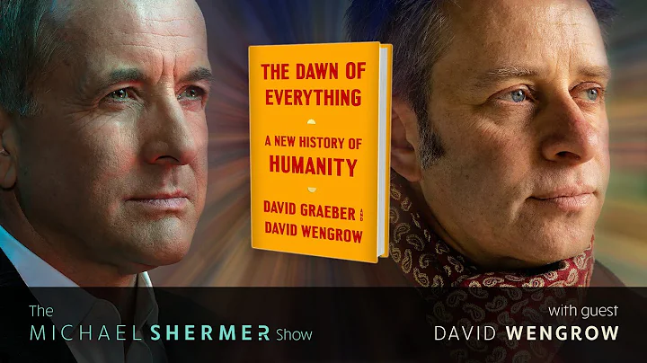 The Dawn of Everything: A New History of Humanity (David Wengrow)