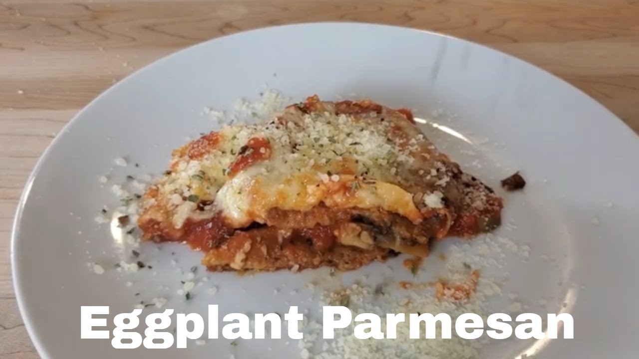 Best Eggplant Parmesan Recipe YouTube