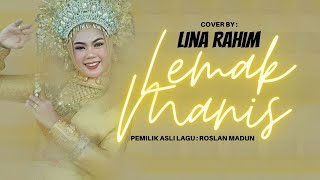 Lina Rahim ( Cover ) Lemak Manis lagu Asli Dari : Roslan Madun