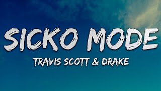 Travis Scott - SICKO MODE (Lyrics) ft. Drake