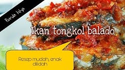 Cara membuat Ikan Tongkol Balado - Durasi: 1.41. 