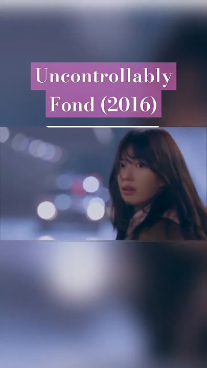 Uncontrollably Fond (2016) 1 Suzy Bae - Accident Scene #kdrama #kdramaedit