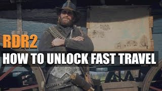 RED DEAD REDEMPTION 2 - HOW TO UNLOCK FAST TRAVEL!!