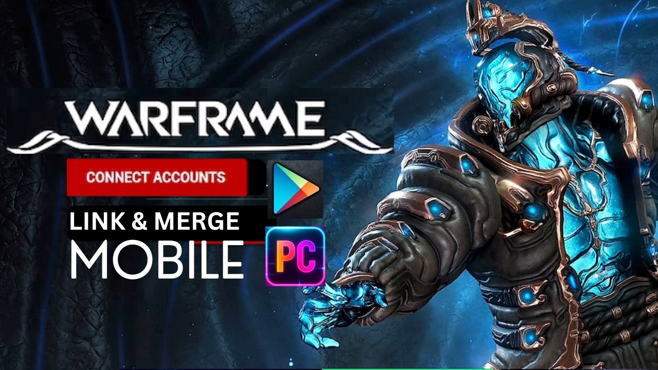 Warframe Mobile Cross Save — Link & Merge Accounts (Android Guide)