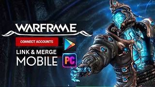 Famous Warframe Mobile Cross Save — Link & Merge Accounts (Android Guide) Net Worth