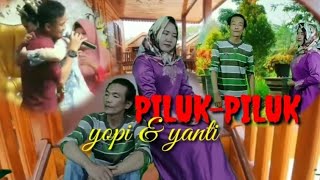 PILUK PILUK  Armadi raga ,  yopi feat yanti (cover lagu sum-sel)
