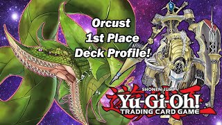 Yugioh 1st Place Locals Orcust Deck Profile
