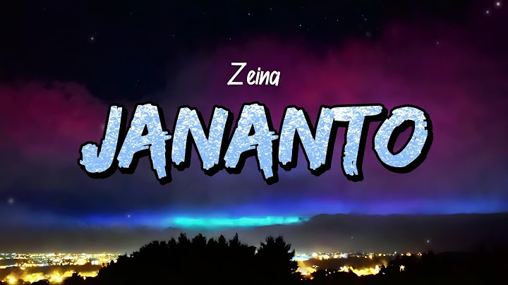 Zeina - Jananto (Lyrics)