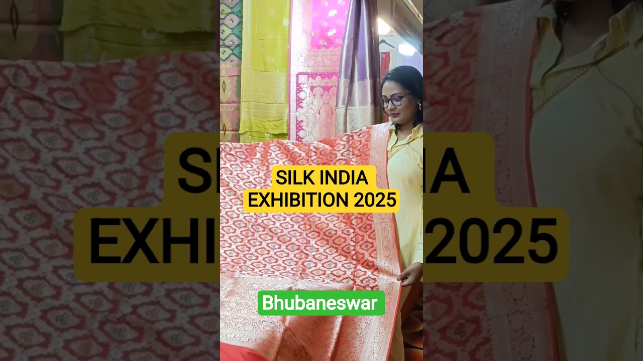 Silk India Exhibition 2025 Bhubaneswar || Silk India Expo 2025 