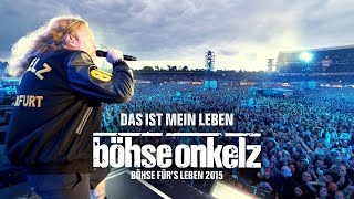 Böhse Onkelz - Das ist mein Leben (Böhse für's Leben 2015) chords