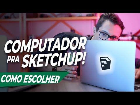 Vídeo: Que tipo de computador eu preciso para o SketchUp?