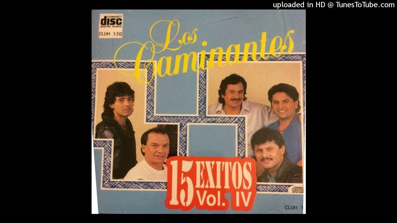Los Caminantes Cuando Dos Almas Se Quieren Cuando Dos Almas Los Caminantes - YouTube