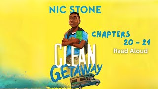CLEAN GETAWAY by Nic Stone / Chapters 20-21 Read Aloud