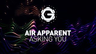 Air Apparent - Asking You [ Future Bass | Synth Pop ]