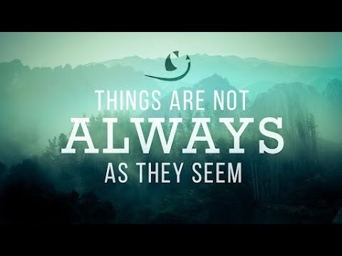 August 15, 2021 - Things Aren&#039;t Always What They Seem