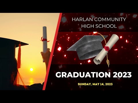 Harlan Community High School - 2023 Graduation - 5/14/22