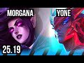 MORGANA vs YONE (MID) | Legendary | KR Grandmaster | 25.19
