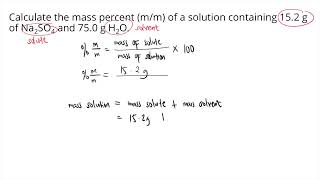 Calculate the mass percent (m/m) of a solution containing 15.2 g of Na2SO4 and 75.0 g H2O.