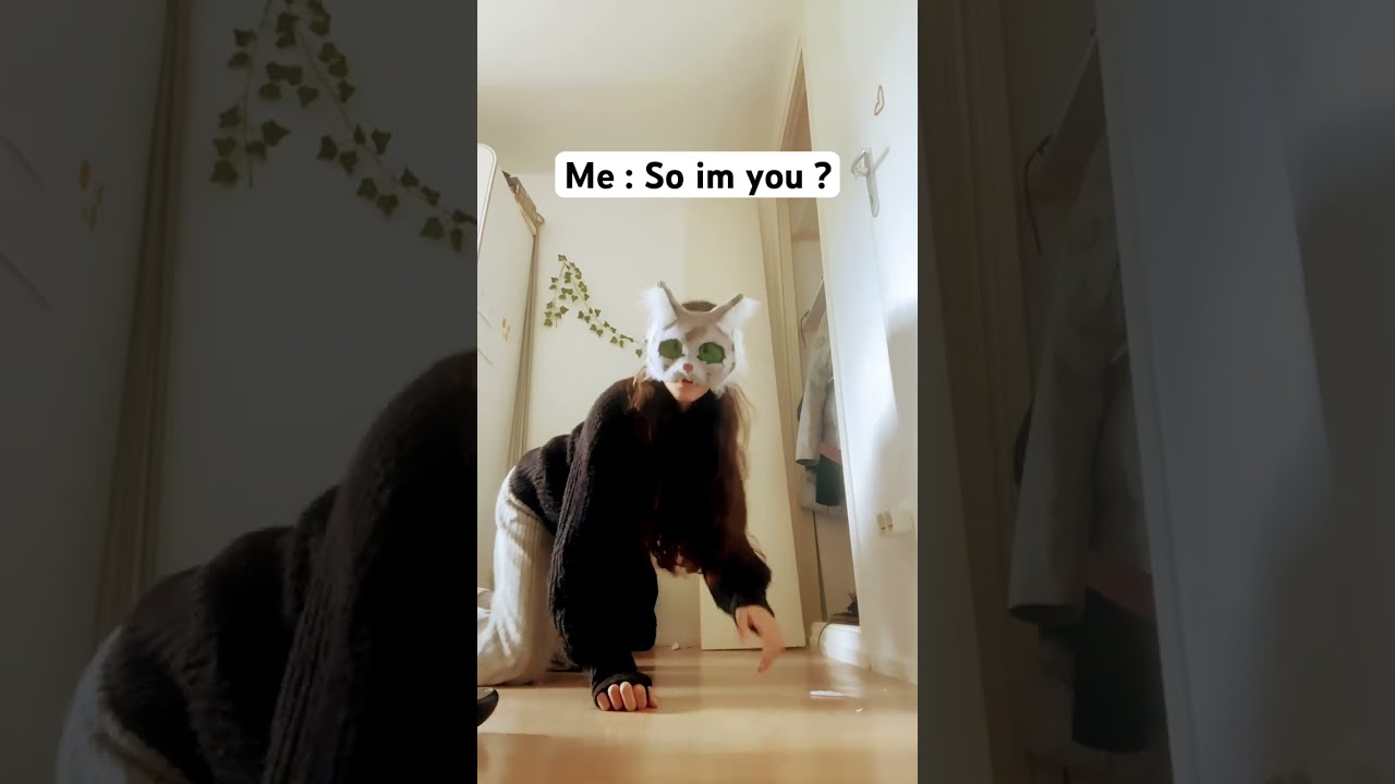 But you play like a cat 🐾..~ 