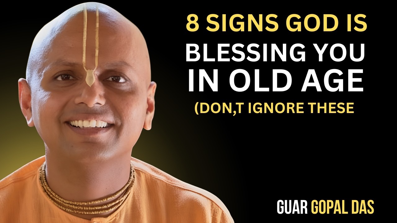 “8 Signs God Is Blessing You in Old Age (Don’t Ignore These!) Gaur Gopal Motivational Speech