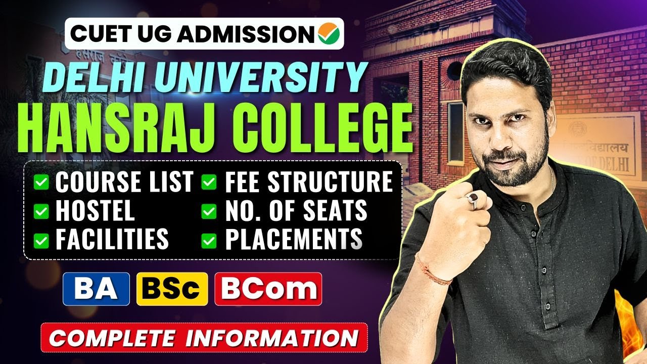 Hansraj collage Delhi University 2025 : Course, Seats, Fee, Hostel, Facilities & Placement 