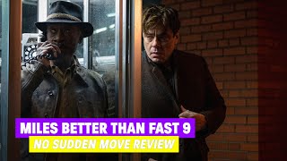 STREAMING JUNKIES: NO SUDDEN MOVE REVIEW