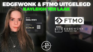 VAN FTMO PAYOUTS TOT DAGELIJKS TRADING SUCCES MET EDGEWONK! | Kayleigh ter Laak