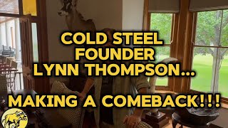 Cold Steel Founder Lynn Thompson Is Making A Comeback For Educational Purposes Only