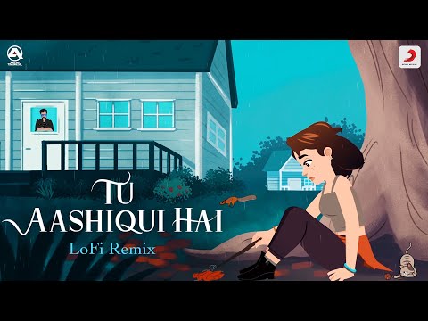 Bollywood Lofi | Tu Aashiqui Hai | Lofi Flip | DJ Akhil Talreja | KK | Vishal-Shekhar