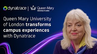 Queen Mary University of London transforms campus experiences with Dynatrace