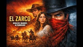 🐎 EL ZARCO | El Zarco | Ignacio Manuel Altamirano | Audiolibro Animado IA