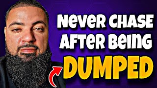 Never Chase After Being Dumped...