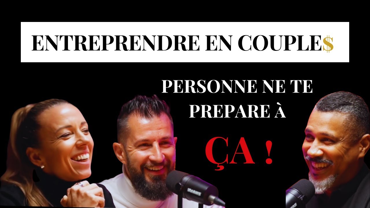 Maud & Laurent : Entreprendre en couple... Le rêve ou le cauchemar ? 😱