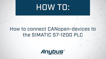 How to connect CANopen-devices to the SIMATIC S7-1200 PLC