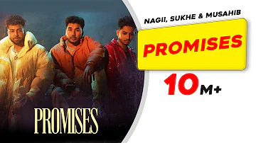 Sukh-E | Promises | Nagii | Musahib | Uptown Slick | Aveera | Ikjot | Latest Punjabi Love Song 2022