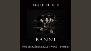 Chapter 65 - Banni (Les Enquêtes de Riley Page- Tome 15)